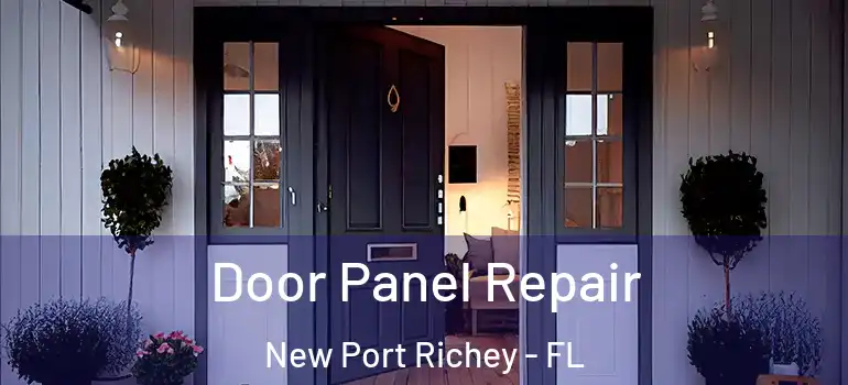  Door Panel Repair New Port Richey - FL