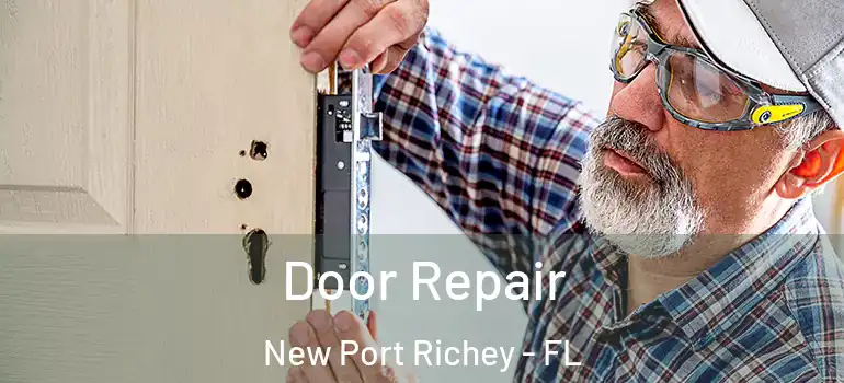  Door Repair New Port Richey - FL