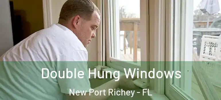  Double Hung Windows New Port Richey - FL