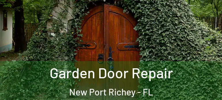  Garden Door Repair New Port Richey - FL