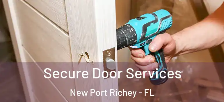  Secure Door Services New Port Richey - FL