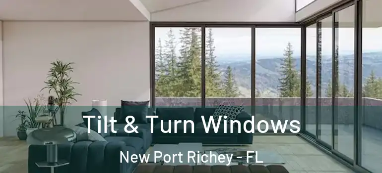  Tilt & Turn Windows New Port Richey - FL